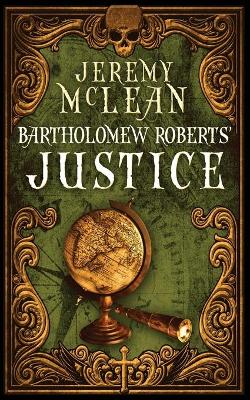 Book cover for Bartholomew Roberts' Justice