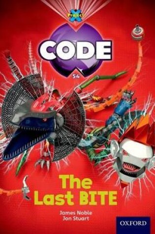 Cover of Project X Code: Control The Last Bite