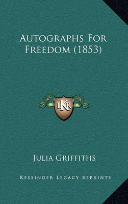Book cover for Autographs for Freedom (1853)