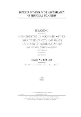 Book cover for Improper payments in the administration of refundable tax credits