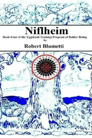 Cover of Niflheim Solidification Book Four of the Yggdrasil Training Program of Balder Rising