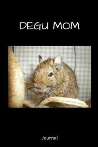 Cover of Degu Mom Journal