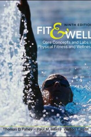 Cover of Fit & Well: Core Concepts and Labs in Physical Fitness and Wellness