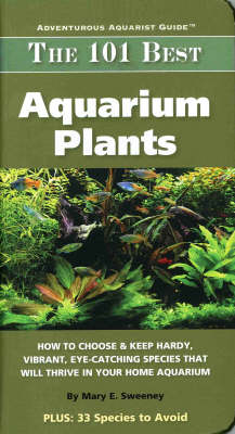 Book cover for The 101 Best Aquarium Plants