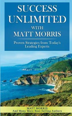 Book cover for Success Unlimited with Matt Morris