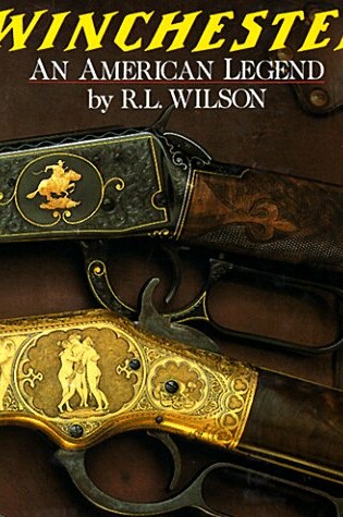 Cover of Winchester: an American Legend