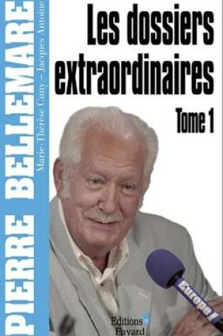 Cover of Les Dossiers Extraordinaires, Tome 1