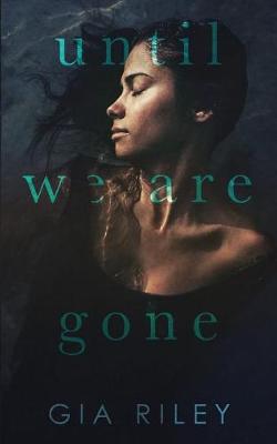 Book cover for Until We Are Gone