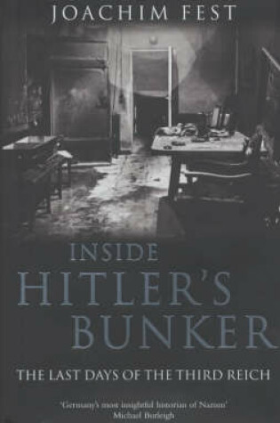 Cover of Inside Hitler's Bunker