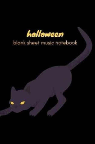 Cover of Halloween Blank Sheet Music Notebook