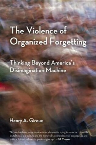 Cover of The Violence of Organized Forgetting