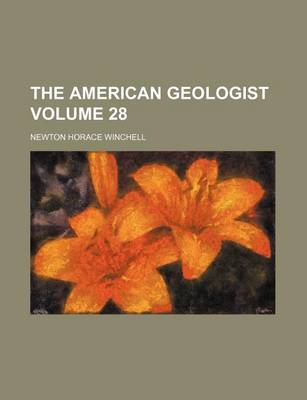 Book cover for The American Geologist Volume 28