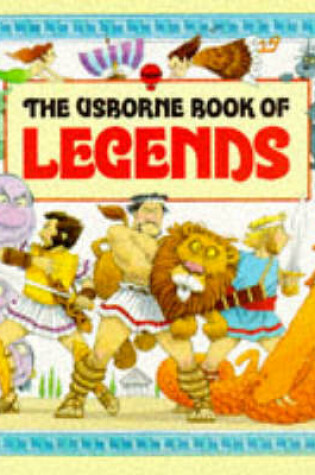 Cover of The Usborne Book of Legends