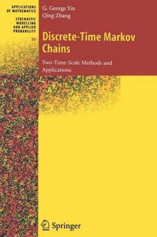 Cover of Discrete-Time Markov Chains: Two-Time-Scale Methods and Applications