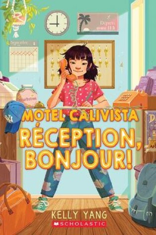 Cover of Motel Calivista: N� 1 - R�ception, Bonjour!