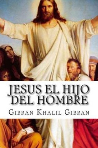 Cover of Jesus el hijo del hombre