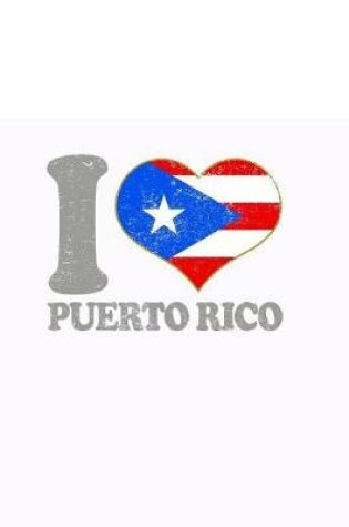 Cover of I Love Puerto Rico Composition Book