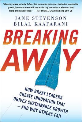 Book cover for Breaking Away: How Great Leaders Create Innovation that Drives Sustainable Growth--and Why Others Fail