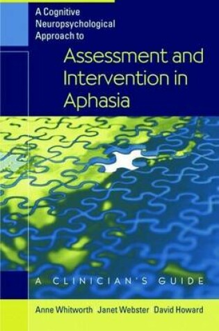 Cover of Cognitive Neuropsychological Approach to Assessment and Intervention in Aphasia