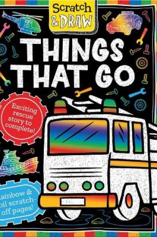 Cover of Scratch and Draw Things that Go