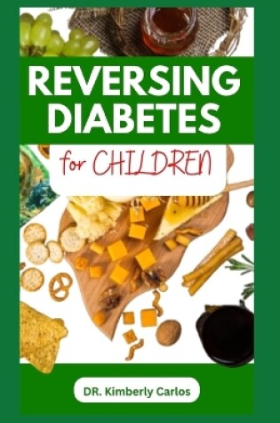 Cover of Reversing Diabetes for Children