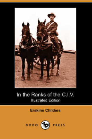 Cover of In the Ranks of the C.I.V. (Illustrated Edition) (Dodo Press)