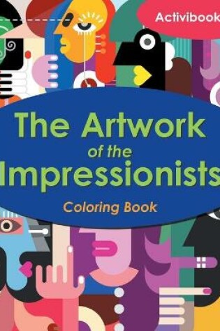 Cover of The Artwork of the Impressionists Coloring Book