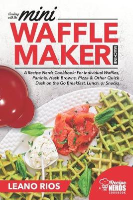 Book cover for Cooking with the Mini Waffle Maker Machine