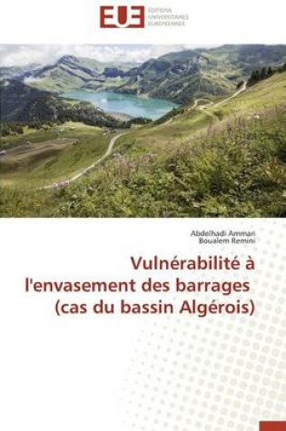 Cover of Vuln rabilit    l'Envasement Des Barrages (Cas Du Bassin Alg rois)