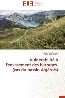 Cover of Vuln rabilit    l'Envasement Des Barrages (Cas Du Bassin Alg rois)