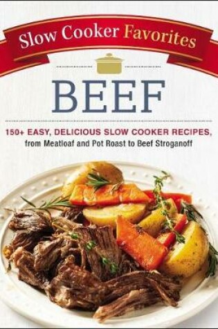 Cover of Slow Cooker Favorites Beef