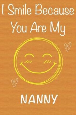 Cover of I Smile Because You Are My Nanny