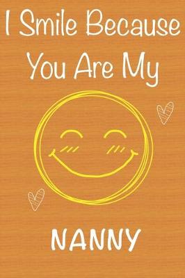 Book cover for I Smile Because You Are My Nanny