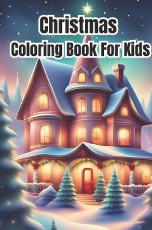 Cover of Christmas Coloring Book For Kids