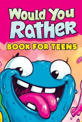 Book cover for Would You Rather Book for Teens