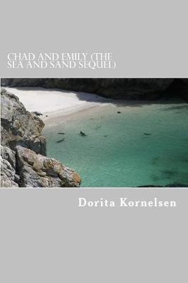 Cover of Chad and Emily (The Sea and Sand Sequel)