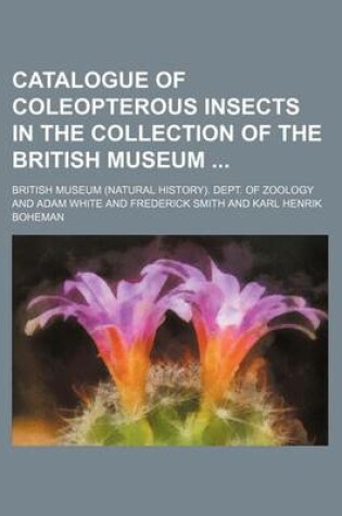 Cover of Catalogue of Coleopterous Insects in the Collection of the British Museum