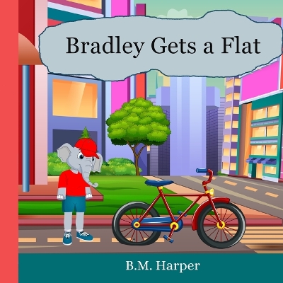 Book cover for Bradley Gets A Flat