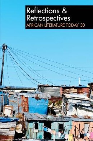 Cover of ALT 30 Reflections & Retrospectives: African Literature Today