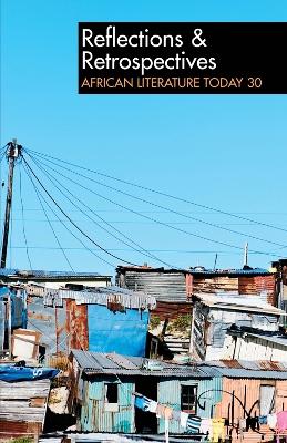 Book cover for ALT 30 Reflections & Retrospectives: African Literature Today