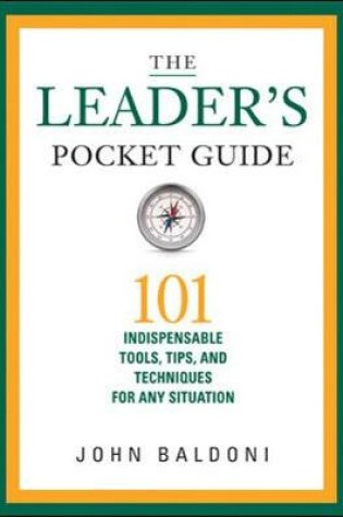 Cover of The Leaders Pocket Guide: 101 Indispensable Tools, Tips, and Techniques for Any Situation