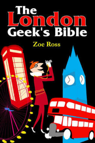 Cover of The London Geeks Bible