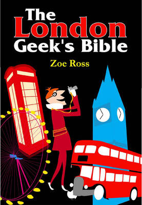 Book cover for The London Geeks Bible