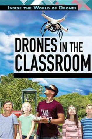 Cover of Drones in the Classroom