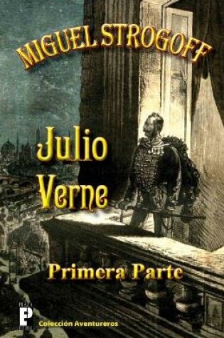 Cover of Miguel Strogoff (primera parte)