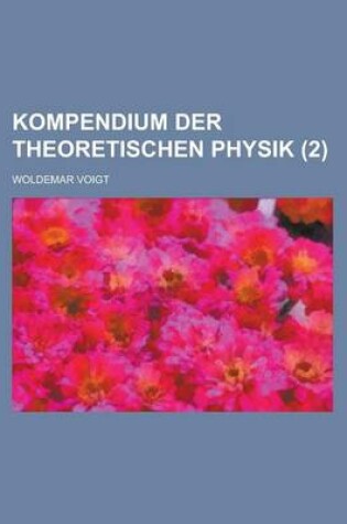 Cover of Kompendium Der Theoretischen Physik (2)