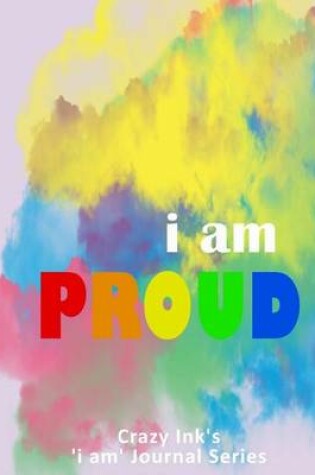 Cover of i am PROUD