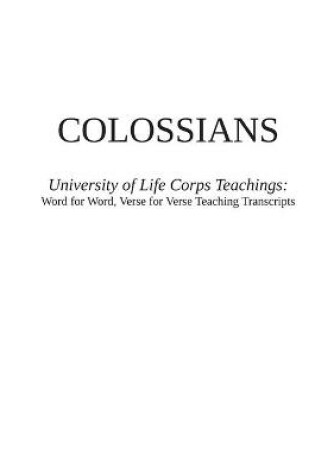 Cover of COLOSSIANS - University of Life Corps Teachings