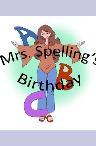 Cover of Mrs. Spelling's birthday