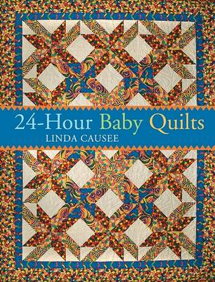 Book cover for 24-Hour Baby Quilts